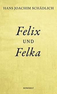 Cover: Felix und Felka