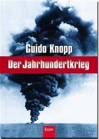 Buchcover: Guido Knopp. Der Jahrhundertkrieg. Econ Verlag, Berlin, 2001.