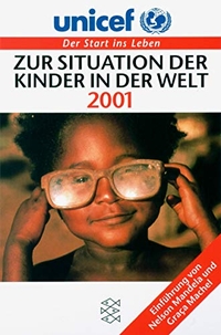 Buchcover: Der Start ins Leben - Zur Situation der Kinder in der Welt 2001. S. Fischer Verlag, Frankfurt am Main, 2001.