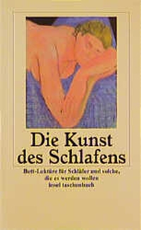 Buchcover: Günter Stolzenberger (Hg.). Die Kunst des Schlafens - Bett-Lektüre für Schläfer und solcher, die es werden wollen. Insel Verlag, Berlin, 2000.