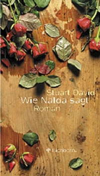 Buchcover: Stuart David. Wie Nalda sagt - Roman. Eichborn Verlag, Köln, 2002.