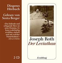 Buchcover: Joseph Roth. Der Leviathan - 2 CDs. Gelesen von Senta Berger. Diogenes Verlag, Zürich, 2009.