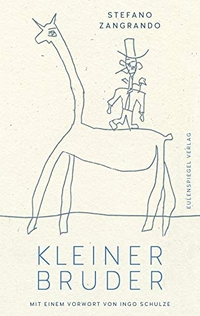 Buchcover: Stefano Zangrando. Kleiner Bruder - Das Schicksal, die Lieben und die Seiten des Peter B.. Eulenspiegel Verlag, Berlin, 2020.