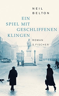 Buchcover: Neil Belton. Ein Spiel mit geschliffenen Klingen - Roman. S. Fischer Verlag, Frankfurt am Main, 2007.