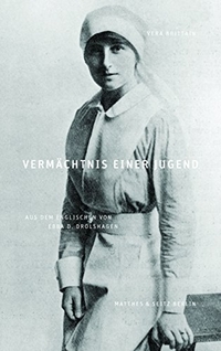 Buchcover: Vera Brittain. Vermächtnis einer Jugend - Autobiografie. Matthes und Seitz Berlin, Berlin, 2018.