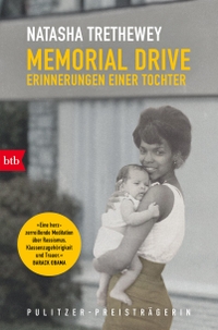 Buchcover: Natasha Trethewey. Memorial Drive - Erinnerungen einer Tochter. btb, München, 2024.