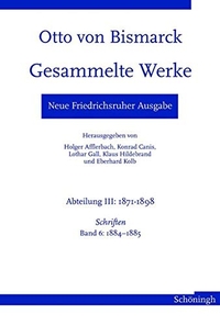 Cover: Otto von Bismarck: Gesammelte Werke - Neue Friedrichsruher Ausgabe