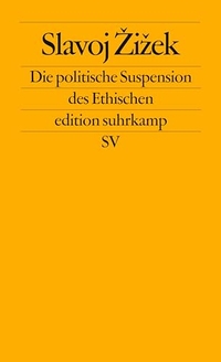 Cover: Die politische Suspension des Ethischen