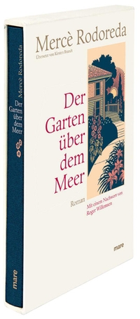 Buchcover: Merce Rodoreda. Der Garten über dem Meer - Roman. Mare Verlag, Hamburg, 2014.