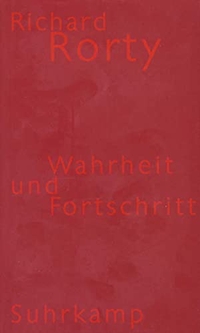Buchcover: Richard Rorty. Wahrheit und Fortschritt. Suhrkamp Verlag, Berlin, 2000.