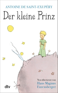 Cover: Antoine de Saint-Exupery. Der kleine Prinz. dtv, München, 2015.
