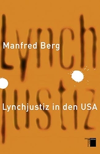 Cover: Lynchjustiz in den USA