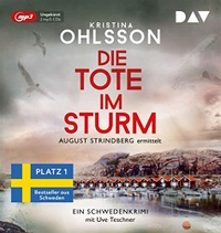 Buchcover: Kristina Ohlsson. Die Tote im Sturm. August Strindberg ermittelt - Ungekürzte Lesung. 2 mp3-CDs. Der Audio Verlag (DAV), Berlin, 2022.