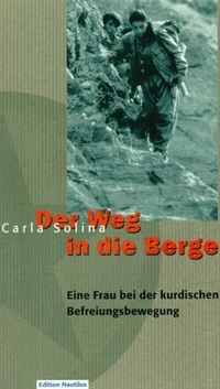 Buchcover: Carla Solina. Der Weg in die Berge - Eine Frau bei der kurdischen Befreiungsbewegung. Edition Nautilus, Hamburg, 2003.
