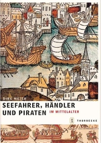 Cover: Seefahrer, Händler und Piraten im Mittelalter