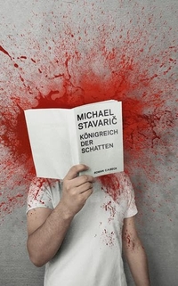 Buchcover: Michael Stavaric. Königreich der Schatten - Roman. C.H. Beck Verlag, München, 2013.