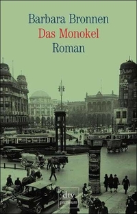 Cover: Barbara Bronnen. Das Monokel - Roman. dtv, München, 2000.