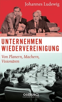Cover: Unternehmen Wiedervereinigung