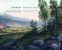 Cover: Zeit-Reisen. Historische Schlesien-Ansichten aus der Graphiksammlung Haselbach