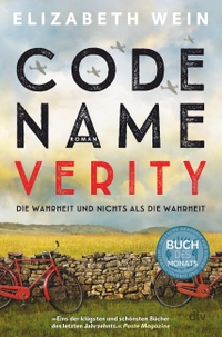 Buchcover: Elizabeth E. Wein. Code Name Verity - Roman. dtv, München, 2024.