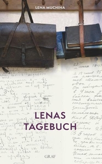 Buchcover: Lena Muchina. Lenas Tagebuch. Graf Verlag, München, 2013.