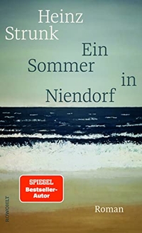 Cover: Heinz Strunk. Ein Sommer in Niendorf - Roman. Rowohlt Verlag, Hamburg, 2022.