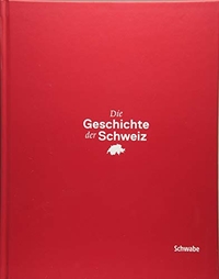 Cover: Die Geschichte der Schweiz