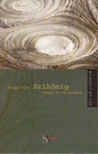 Buchcover: Olga Flor. Erlkönig - Roman in 64 Bildern. Steirische Verlagsgesellschaft, Graz, 2002.