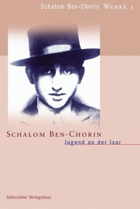 Buchcover: Shalom Ben-Chorin. Jugend an der Isar - Gesammelte Werke, Band 1. 2001.
