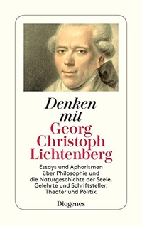 Cover: Denken mit Georg Christoph Lichtenberg 