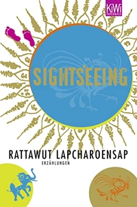 Buchcover: Rattawut Lapcharoensap. Sightseeing - Erzählungen. Kiepenheuer und Witsch Verlag, Köln, 2006.