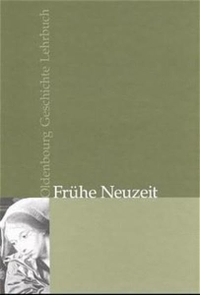 Buchcover: Anette Völker-Rasor (Hg.). Frühe Neuzeit - Oldenbourg Geschichte Lehrbuch. Oldenbourg Verlag, München, 2000.