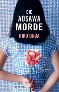 Cover: Riku Onda. Die Aosawa-Morde - Roman. Atrium Verlag, Zürich, 2022.
