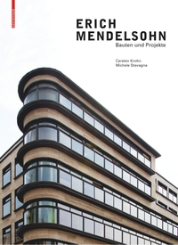 Buchcover: Carsten Krohn / Michele Stavagna. Erich Mendelsohn - Bauten und Projekte. Birkhäuser Verlag, Basel, 2021.