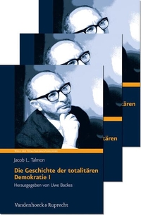 Buchcover: Jacob L. Talmon. Die Geschichte der totalitären Demokratie - 3 Bände. Vandenhoeck und Ruprecht Verlag, Göttingen, 2013.