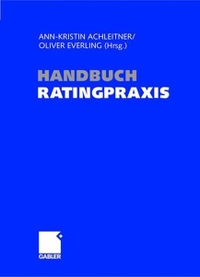 Buchcover: Handbuch Ratingpraxis. Betriebswirtschaftlicher Verlag Dr. Th. Gabler, Wiesbaden, 2005.