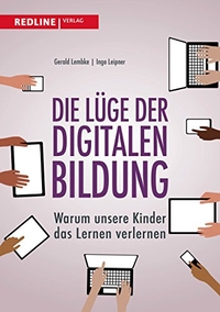 Cover: Die Lüge der digitalen Bildung