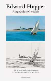 Cover: Edward Hopper. Ausgewählte Gemälde - Mit Skizzen und Aufzeichnungen aus den Werkstattbüchern des Malers. Schirmer und Mosel Verlag, München, 2020.