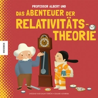 Cover: Professor Albert und das Abenteuer der Relativitätstheorie