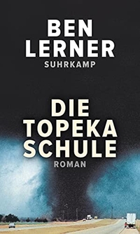 Buchcover: Ben Lerner. Die Topeka Schule - Roman. Suhrkamp Verlag, Berlin, 2020.