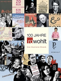 Buchcover: Hermann Gieselbusch. 100 Jahre Rowohlt  - Eine illustrierte Chronik. Rowohlt Verlag, Hamburg, 2008.