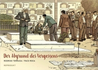 Paco Roca / Rodrigo Terrasa. Der Abgrund des Vergessens. Reprodukt Verlag, Berlin, 2025.