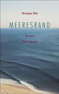 Buchcover: Veronique Olmi. Meeresrand - Roman. Antje Kunstmann Verlag, München, 2002.