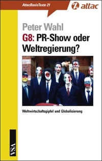 Cover: G8: PR-Show oder Weltregierung?