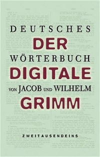 Buchcover: Jacob Grimm / Wilhelm Grimm. Deutsches Wörterbuch - der digitale Grimm - 2 CD-ROMs. Zweitausendeins Verlag, Berlin, 2004.