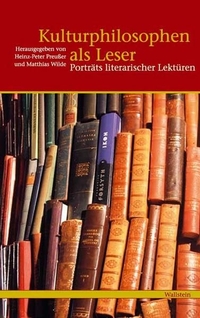 Buchcover: Kulturphilosophen als Leser - Porträts literarischer Lektüren.. Wallstein Verlag, Göttingen, 2006.