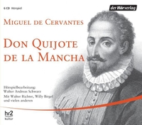 Buchcover: Miguel de Cervantes Saavedra. Don Quijote de la Mancha - 6 CDs. DHV - Der Hörverlag, München, 2003.
