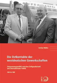 Cover: Die Ostkontakte der westdeutschen Gewerkschaften