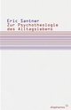 Cover: Eric L. Santner. Zur Psychotheologie des Alltagslebens - Betrachtungen zu Freud und Rosenzweig. Diaphanes Verlag, Zürich, 2010.