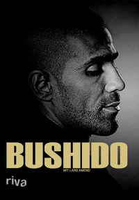 Buchcover: Bushido. Bushido - Die Biografie. Riva Verlag, München, 2008.